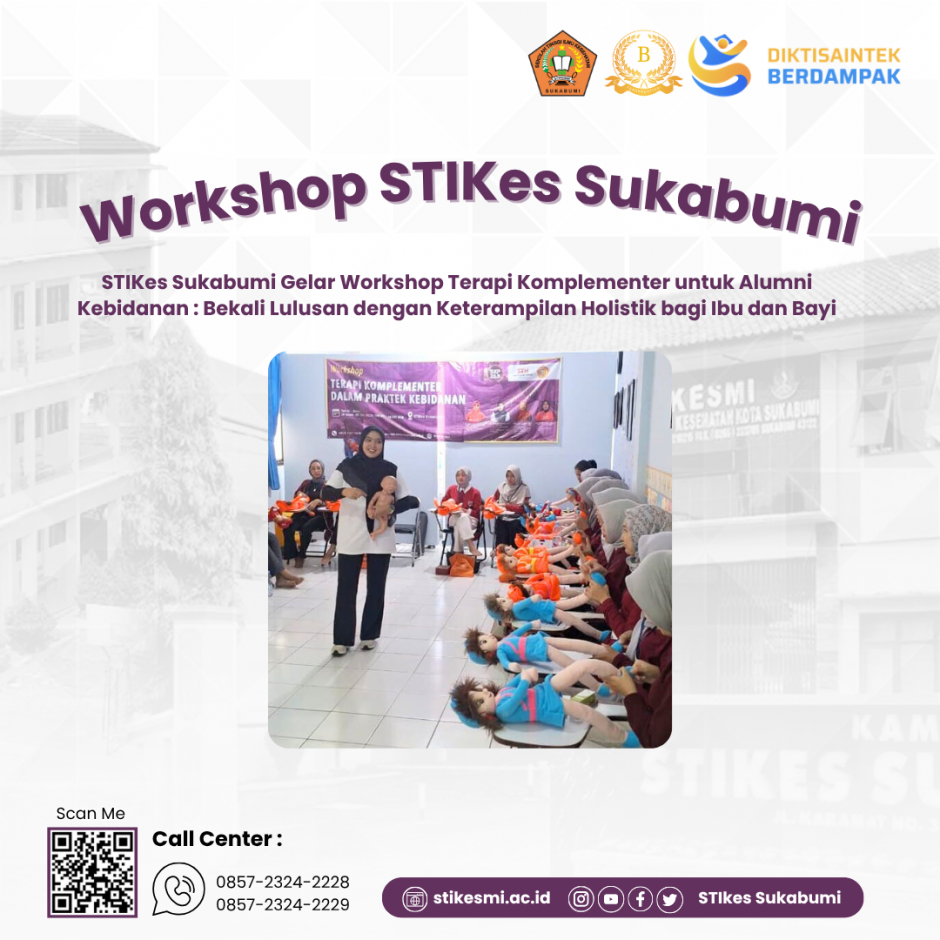 STIKes Sukabumi Gelar Workshop Terapi Komplementer untuk Alumni Kebidanan : Bekali Lulusan dengan Keterampilan Holistik bagi Ibu dan Bayi
