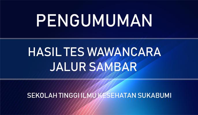 PENGUMUMAN HASIL TES WAWANCARA PROGRAM SAMBAR
